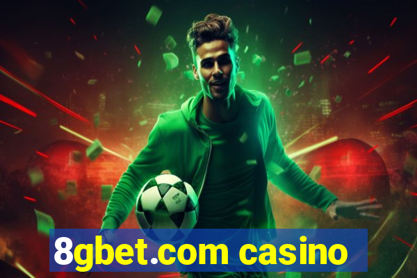 8gbet.com casino